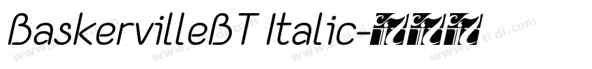 BaskervilleBT Italic字体转换